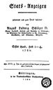 Thumbnail Titelblatt Statsanzeigen, vol. 1, Heft 1–4, 1782 , Universitätsbibliothek Bielefeld, Retrospektive Digitalisierung wissenschaftlicher Rezensionsorgane und Literaturzeitschriften des 18. und 19. Jahrhunderts aus dem deutschen Sprachraum; http://www.ub.uni-bielefeld.de/diglib/aufkl/statsanzeigen/statsanzeigen.htm.