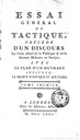 Jacques-Antoine-Hippolyte, Comte de Guibert, Essai général de tactique, précédé d'un Discours sur l'état actuel de la politique et de la science militaire en Europe , avec le plan d'un ouvrage intitulé : La France politique et militaire, Titelblatt, London 1772, vol. 1-2.