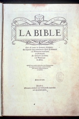 Titelseite der Bibel von Olivétan, Bildquelle: Mit freundlicher Genehmigung des Henri-Arnaud-Hauses Ötisheim-Schönenberg.